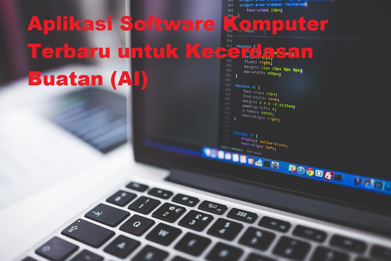 Aplikasi Software Komputer Terbaru untuk Kecerdasan Buatan (AI)